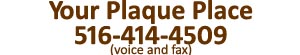Your Plaque Place